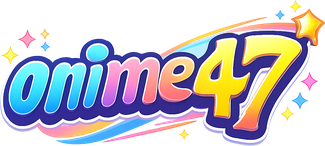 anime47